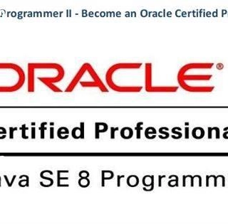 Devenir Développeur JAVA Certifié Oracle JAVA SE 8 OCA/OCP Devenir Développeur JAVA Certifié Oracle JAVA SE 8 OCA/OCP