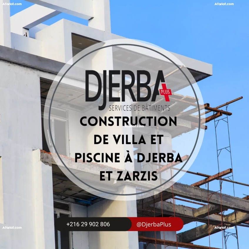 Construction Villa et Piscine à Djerba et à Zarzis